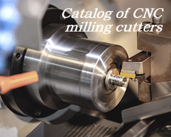 Catalog of CNC milling cutters